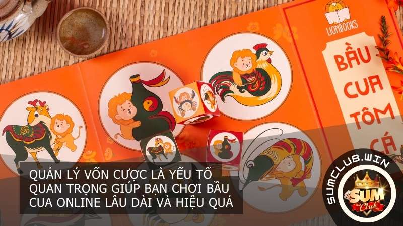 Quản lý vốn cược là yếu tố quan trọng giúp bạn chơi Bầu Cua online lâu dài và hiệu quả.