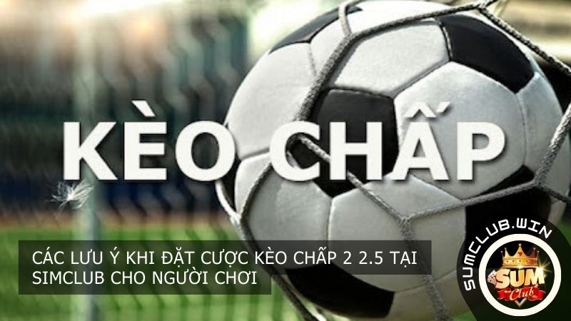 Chiến lược chơi kèo chấp 1.5 hiệu quả tại SUMCLUB