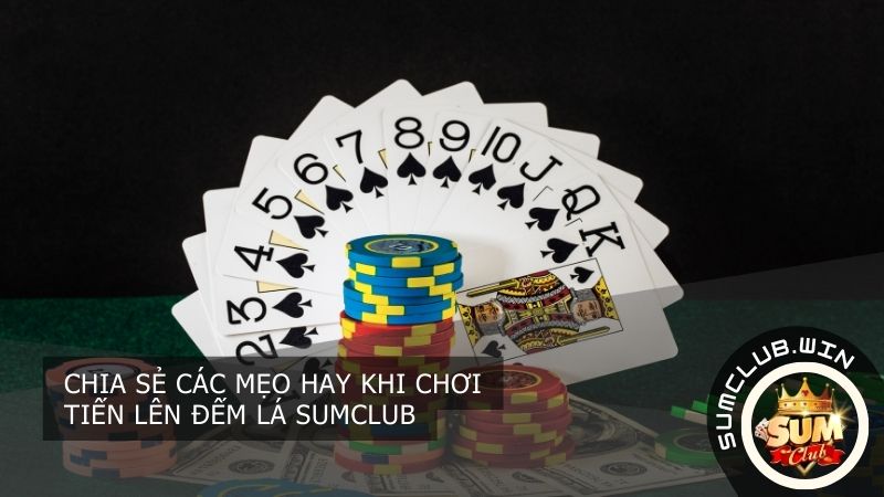 Mẹo chơi tiến lên đếm lá hiệu quả